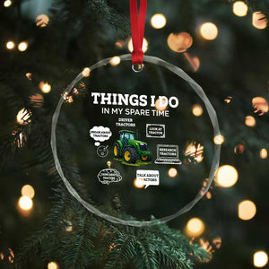 Funny Farmers Crystal Glass Ornament Things I Do In My Spare Time TS14 Print Your Wear