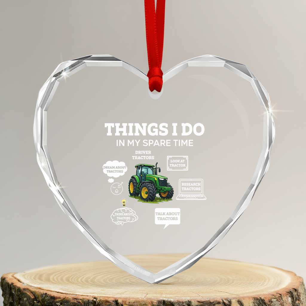 Funny Farmers Heart Crystal Glass Ornament Things I Do In My Spare Time TS14 Transparent Glass 3'' Heart Print Your Wear