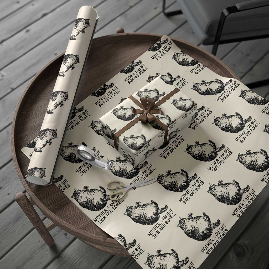 Funny Fat Cat Meme Wrapping Paper Roll Mother I Am But Skin and Bones Sarcastic Feline Humor TS02 Beige Print Your Wear