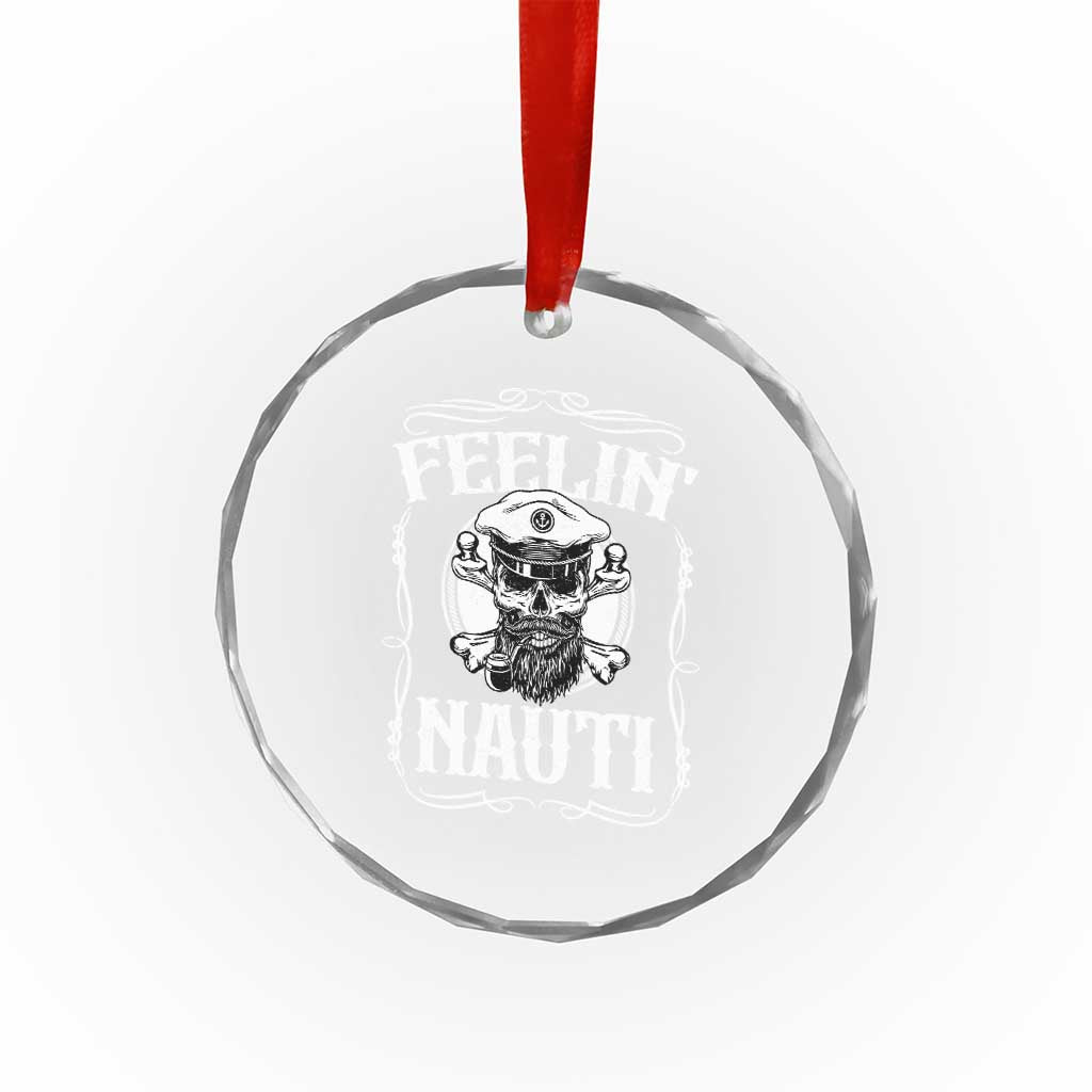 Funny Feelin Nauti Crystal Glass Ornament Boat Captain Pontoon Sailing Sailor Skull TS11 Print Your Wear