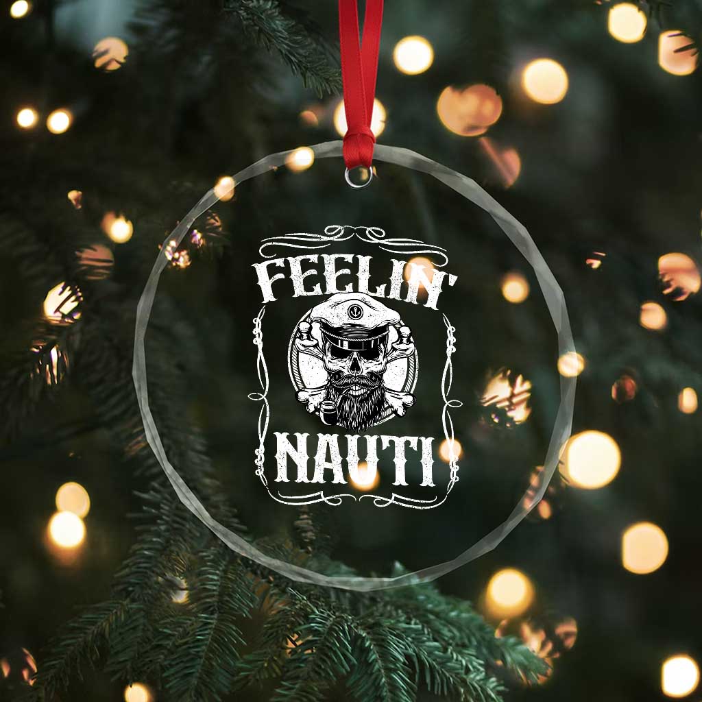 Funny Feelin Nauti Crystal Glass Ornament Boat Captain Pontoon Sailing Sailor Skull TS11 Print Your Wear