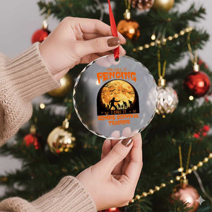 Funny Fencing Halloween Crystal Glass Ornament You Call It Fencing Zombie Survival TS14 Print Your Wear