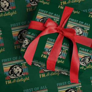 Funny First Of All I Am A Delight Wrapping Paper Roll Retro Angry Opossum TS11 Green Print Your Wear