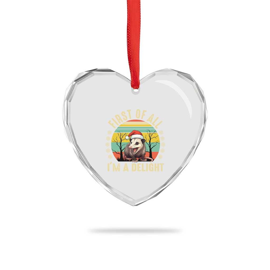 Funny First Of All I'm A Delight Heart Crystal Glass Ornament Angry Opossum Possum Xmas TS11 Print Your Wear