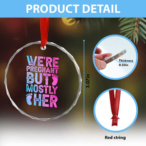 Funny First Time Parents Gift Crystal Glass Ornament We Are Pregnant But Mostly Her