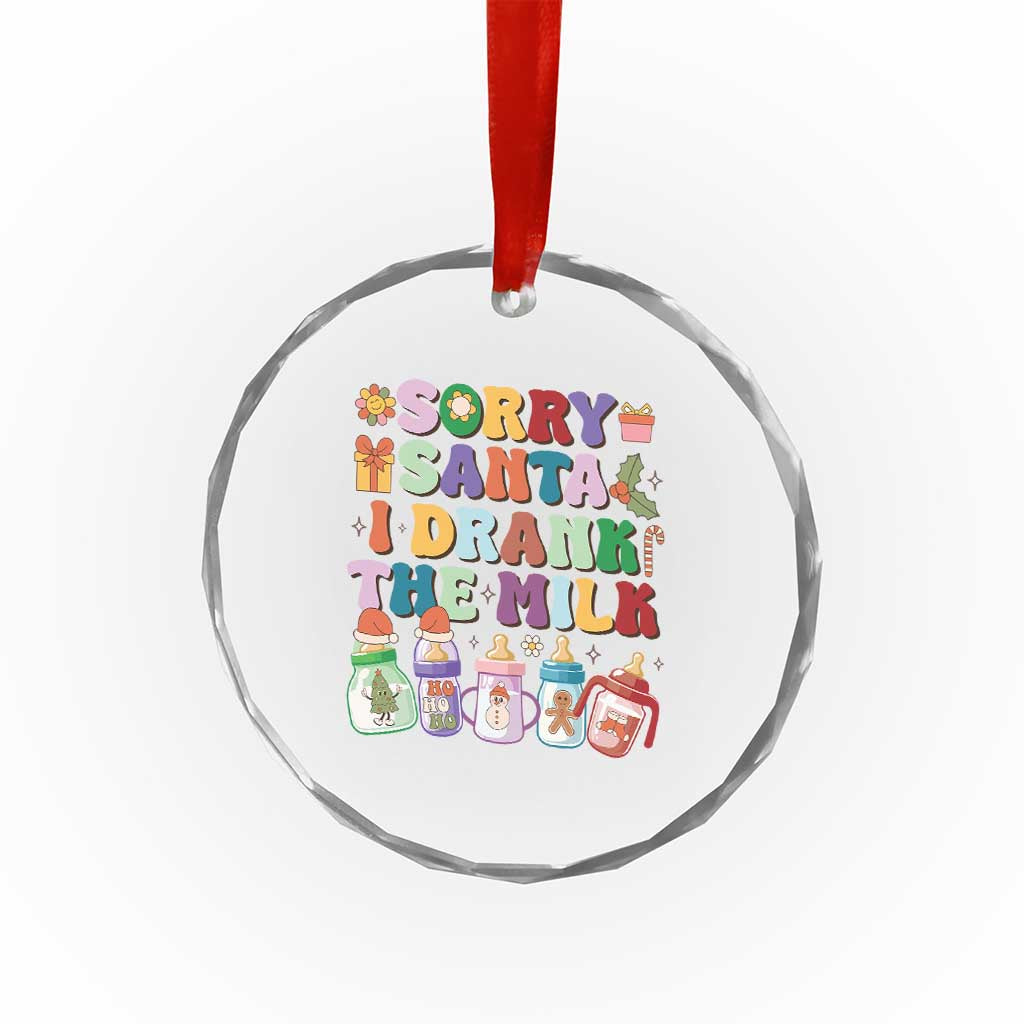 Funny First Xmas Crystal Glass Ornament Sorry Santa I Drank The Milk Retro Baby Bottle TS11 Print Your Wear