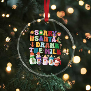 Funny First Xmas Crystal Glass Ornament Sorry Santa I Drank The Milk Retro Baby Bottle TS11 Print Your Wear