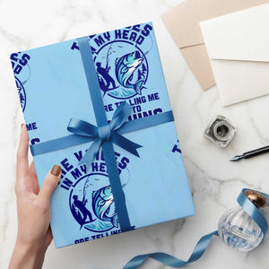 Funny Fisherman Wrapping Paper Roll The Voices In My Head Are Telling Me To Go Fishing TS14 Light Blue Print Your Wear