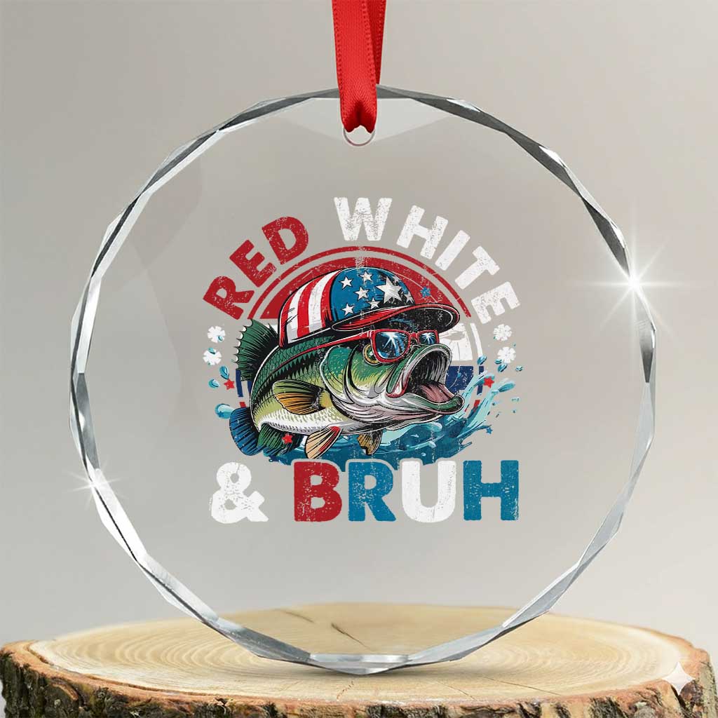 Funny Fishing Crystal Glass Ornament Red White Bruh Fisherman Gift American Flag TS10 Transparent Glass 3'' Circle Print Your Wear