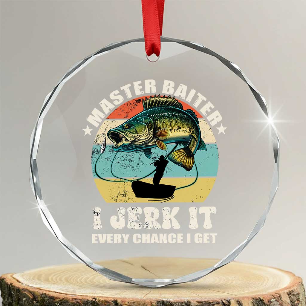 Funny Fishing Master-Baiter Crystal Glass Ornament Kayak Fishing Dad Grandpa Bass Fish Adult Humor TS02 Transparent Glass 3'' Circle Print Your Wear