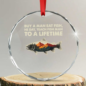 Funny Fishing Meme Crystal Glass Ornament Vintage Buy A Man Eat Fish Inappropriate TS10 Transparent Glass 3'' Circle Print Your Wear