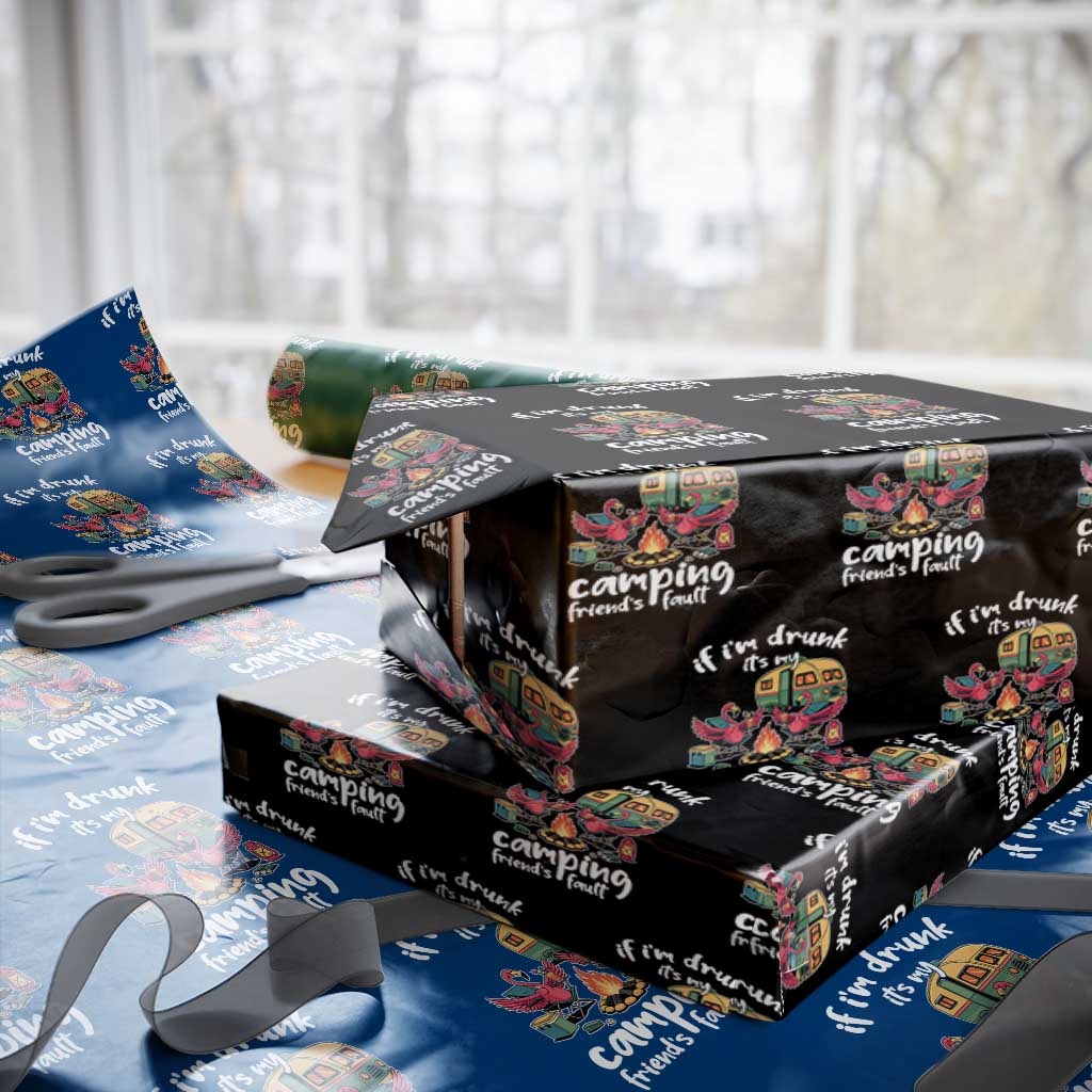 Funny Flamingo Camping Wrapping Paper Roll If I Am Drunk It Is My Friend Fault TS14 Black Print Your Wear