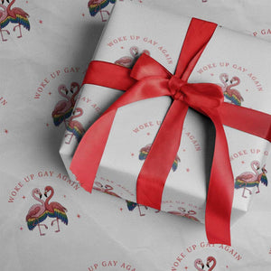 Funny Flamingos Woke Up Gay Again Wrapping Paper Roll Gift For Queer Bird Lovers TS12 White Print Your Wear