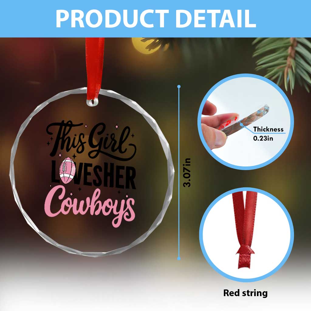 Funny Football Fan Gift Crystal Glass Ornament This Girl Loves Her Cowboys TS12 Print Your Wear