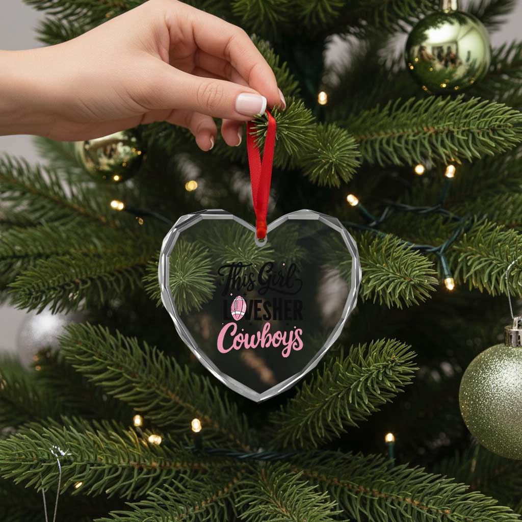 Funny DF Fan Gift Heart Crystal Glass Ornament This Girl Loves Her Cowboy TS12 Print Your Wear