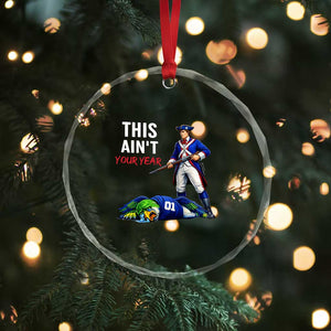 Funny Football Rivarly Crystal Glass Ornament This Aint Your Year New England Minutemen Championship TS11 Print Your Wear