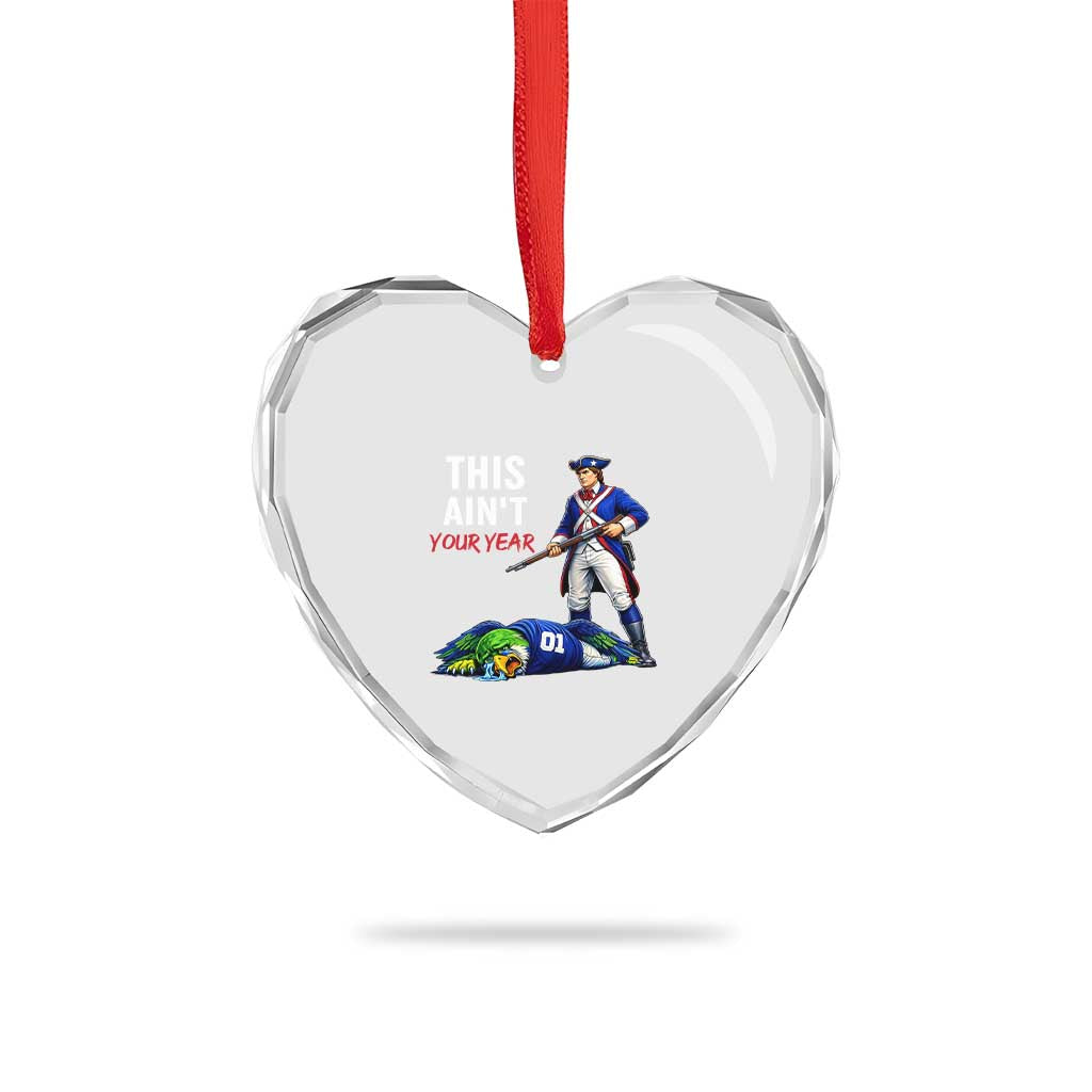 Funny Football Rivarly Heart Crystal Glass Ornament This Aint Your Year New England Minutemen Championship TS11 Print Your Wear