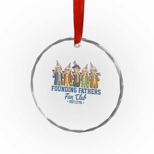 Funny Founding Fathers Fan Club Crystal Glass Ornament American History Lovers TS12 Print Your Wear