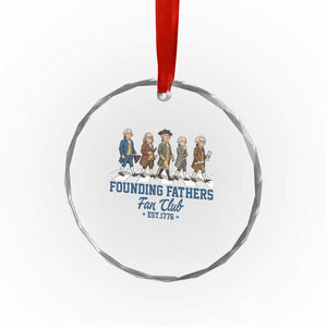 Funny Founding Fathers Fan Club Crystal Glass Ornament Patriotic American History TS12 Print Your Wear