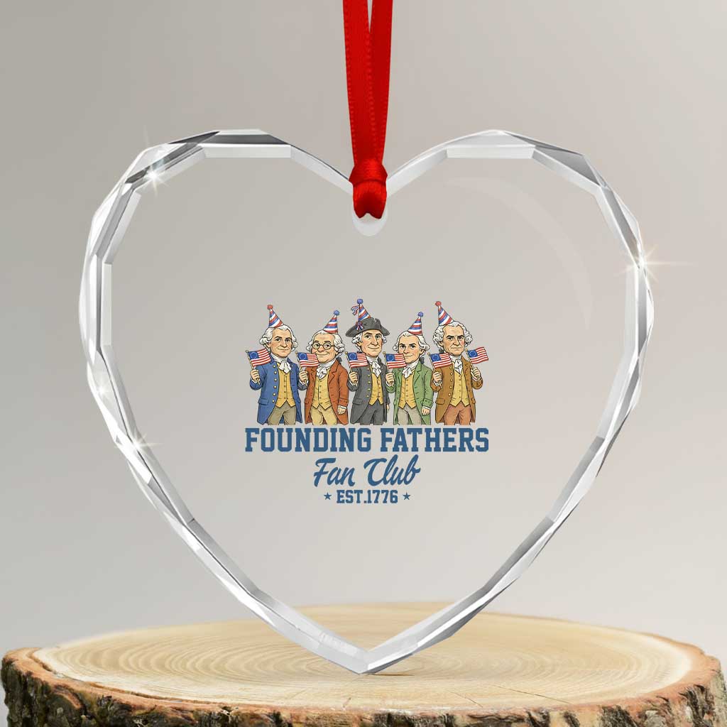 Funny Founding Fathers Fan Club Heart Crystal Glass Ornament American History Lovers TS12 Transparent Glass 3'' Heart Print Your Wear