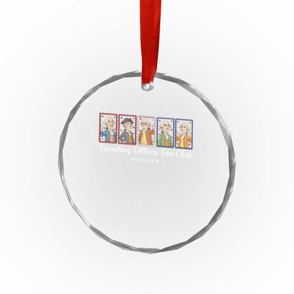 Funny Founding Fathers Fan Club Patriotic History Crystal Glass Ornament TS12 Print Your Wear