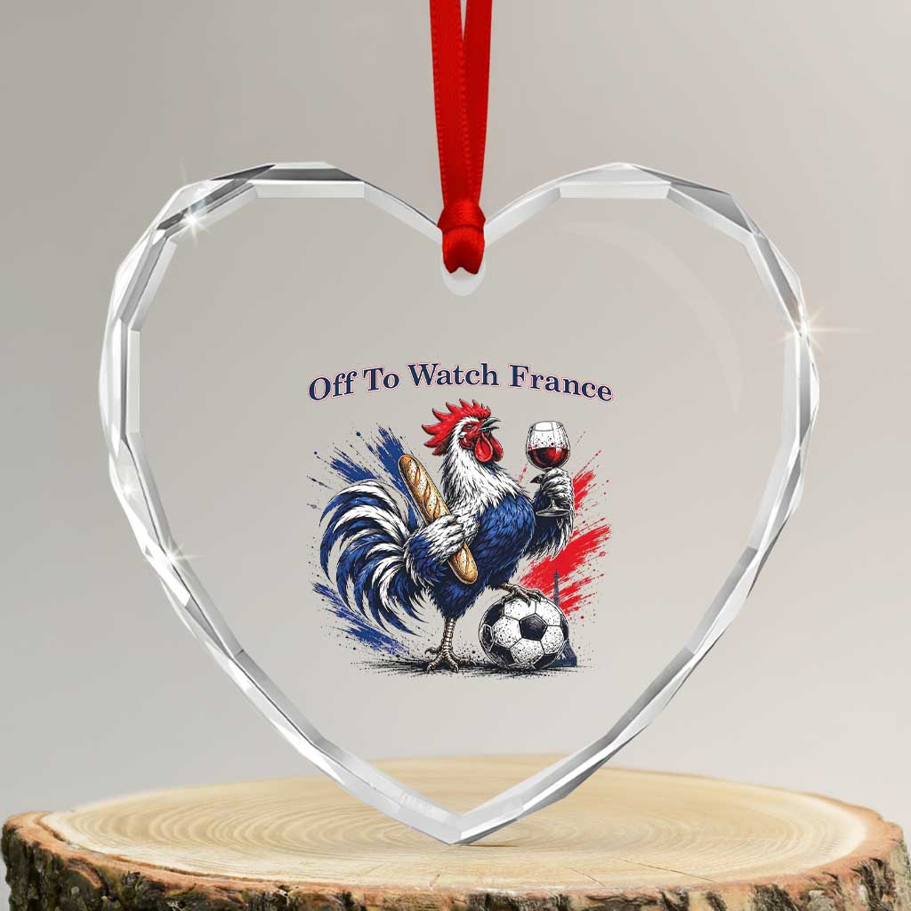 Funny French Rooster Soccer Fan Heart Crystal Glass Ornament Off To Watch France TS12 Transparent Glass 3'' Heart Print Your Wear
