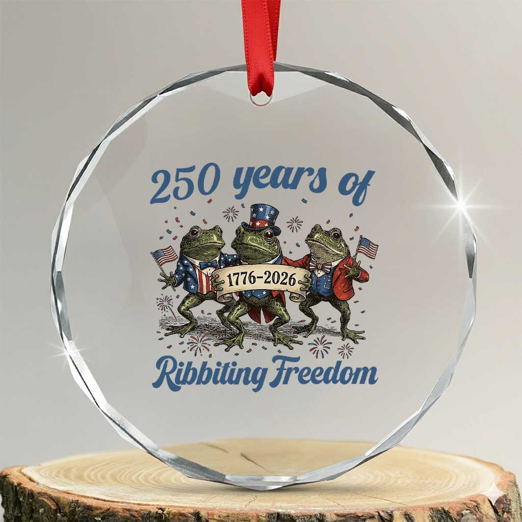 Funny Frog 250 Years Of Ribbiting Freedom Crystal Glass Ornament TS12 Transparent Glass 3'' Circle Print Your Wear