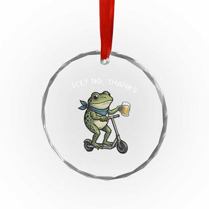 Funny Frog Anti ICE Political Protest Crystal Glass Ornament Ice? No Thanks TS14 Print Your Wear