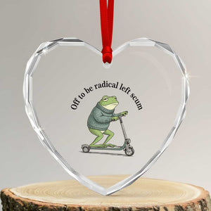 Funny Frog Anti ICE Political Protest Heart Crystal Glass Ornament Off To Be Radical Left Scum TS14 Transparent Glass 3'' Heart Print Your Wear