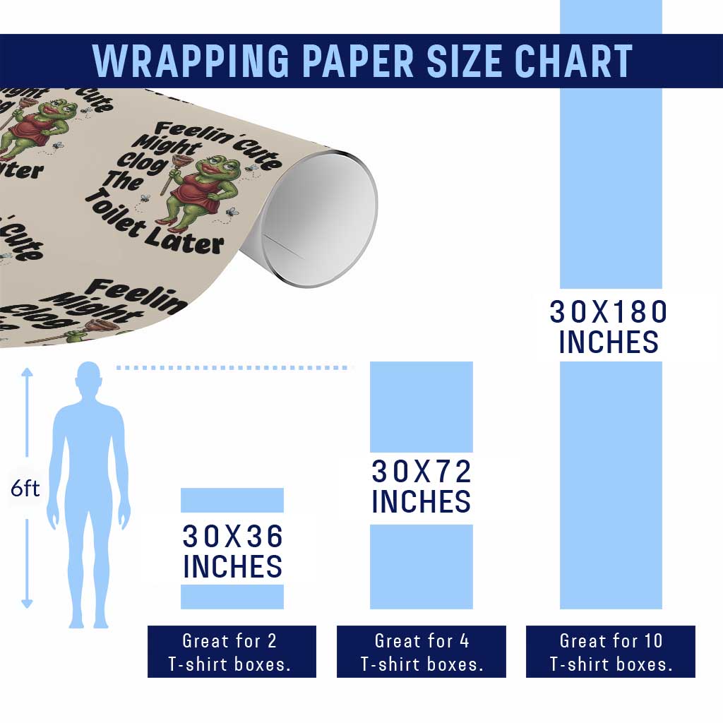 Funny Frog Bathroom Jokes Wrapping Paper Roll Feeling Cute Might Clog The Toilet Later TS12 Print Your Wear