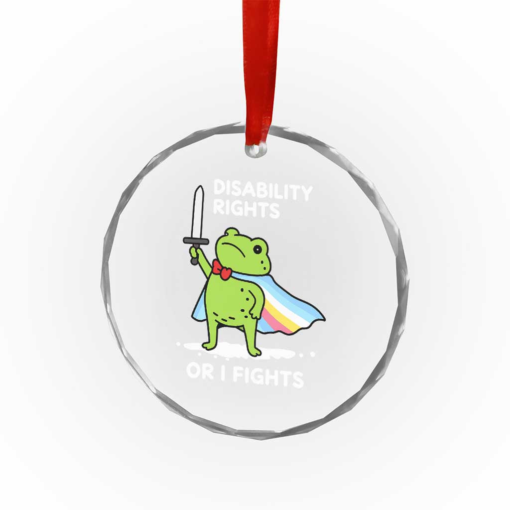 Funny Frog Disability Pride Flag Warrior Crystal Glass Ornament Disability Rights Or I Fights