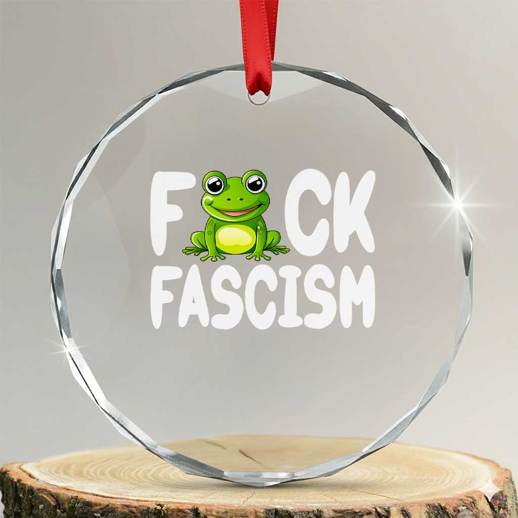 Funny Frog Fck Fascism Crystal Glass Ornament Resist Protest Human Rights TS02 Transparent Glass 3'' Circle Print Your Wear