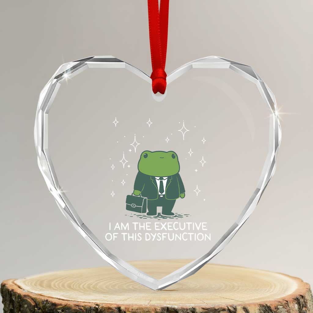 Funny Frog Heart Crystal Glass Ornament I Am The Executive Of This Dysfunction TS10 Transparent Glass 3'' Heart Print Your Wear