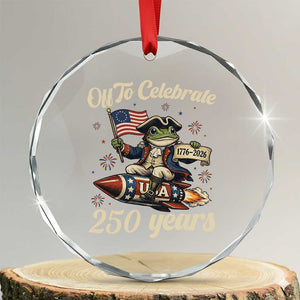 Funny Frog Off To Celebrate 250 Years Of Freedom Crystal Glass Ornament Patriotic Gift TS12 Transparent Glass 3'' Circle Print Your Wear