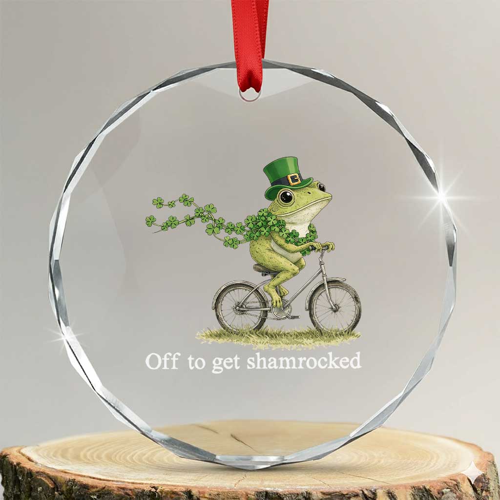 Funny Frog St Patricks Day Meme Crystal Glass Ornament Off To Get Shamrocked TS14 Transparent Glass 3'' Circle Print Your Wear
