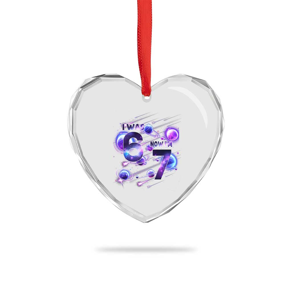 Funny Galaxy Space Birthday Heart Crystal Glass Ornament I Was Six Now I Am Seven TS12 Print Your Wear