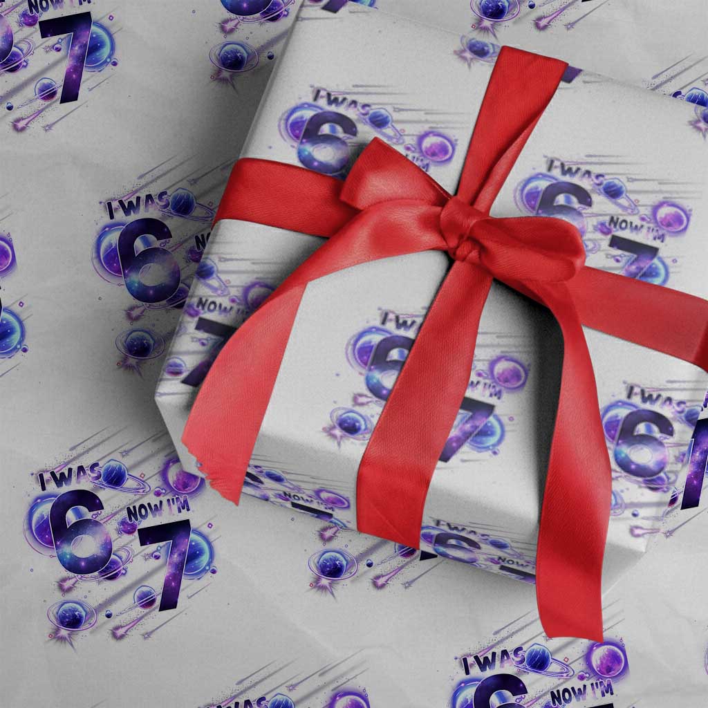 Funny Galaxy Space Birthday Wrapping Paper Roll I Was Six Now I Am Seven TS12 White Print Your Wear