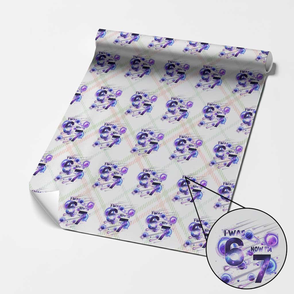Funny Galaxy Space Birthday Wrapping Paper Roll I Was Six Now I Am Seven TS12 Christmas Plaid Print Your Wear