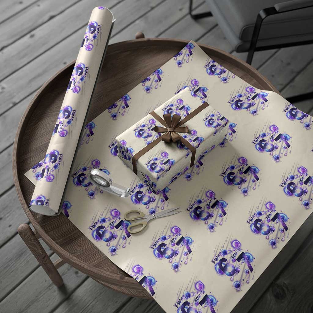 Funny Galaxy Space Birthday Wrapping Paper Roll I Was Six Now I Am Seven TS12 Beige Print Your Wear