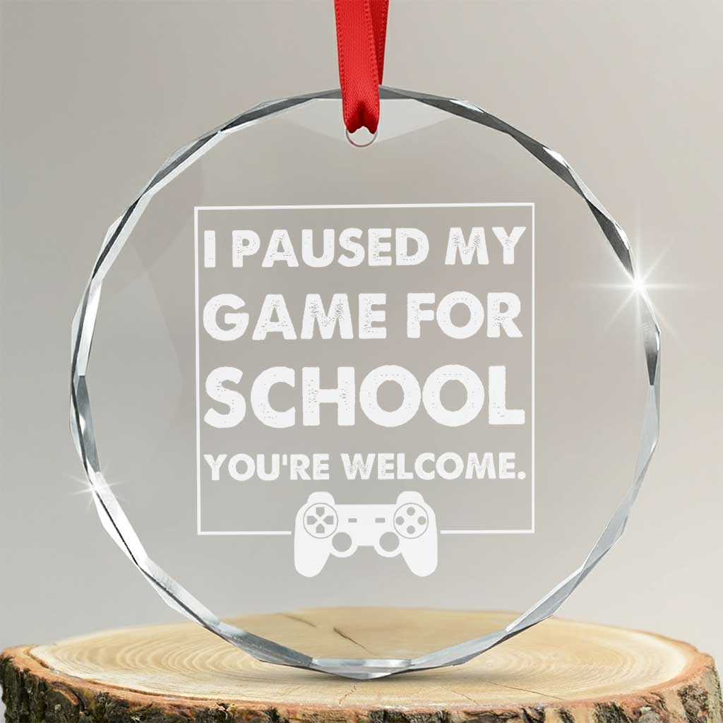 Funny Gamer Back to School Crystal Glass Ornament Funny Boys Video Gaming TS10 Transparent Glass 3'' Circle Print Your Wear