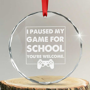 Funny Gamer Back to School Crystal Glass Ornament Funny Boys Video Gaming TS10 Transparent Glass 3'' Circle Print Your Wear