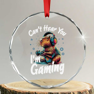 Funny Gamer Capybara Crystal Glass Ornament Can Not Hear You I Am Gaming TS12 Transparent Glass 3'' Circle Print Your Wear