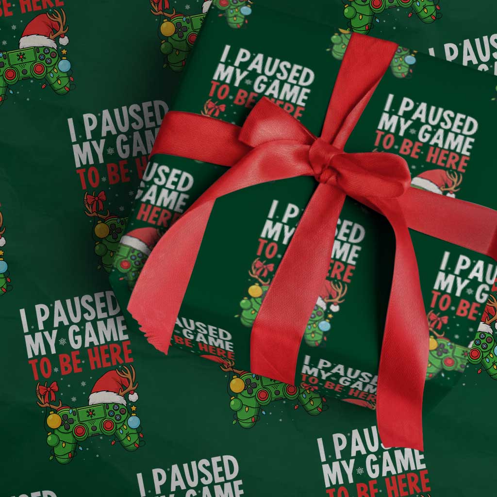 Funny Gaming Christmas Wrapping Paper Roll I Paused My Game To Be Here TS14 Green Print Your Wear