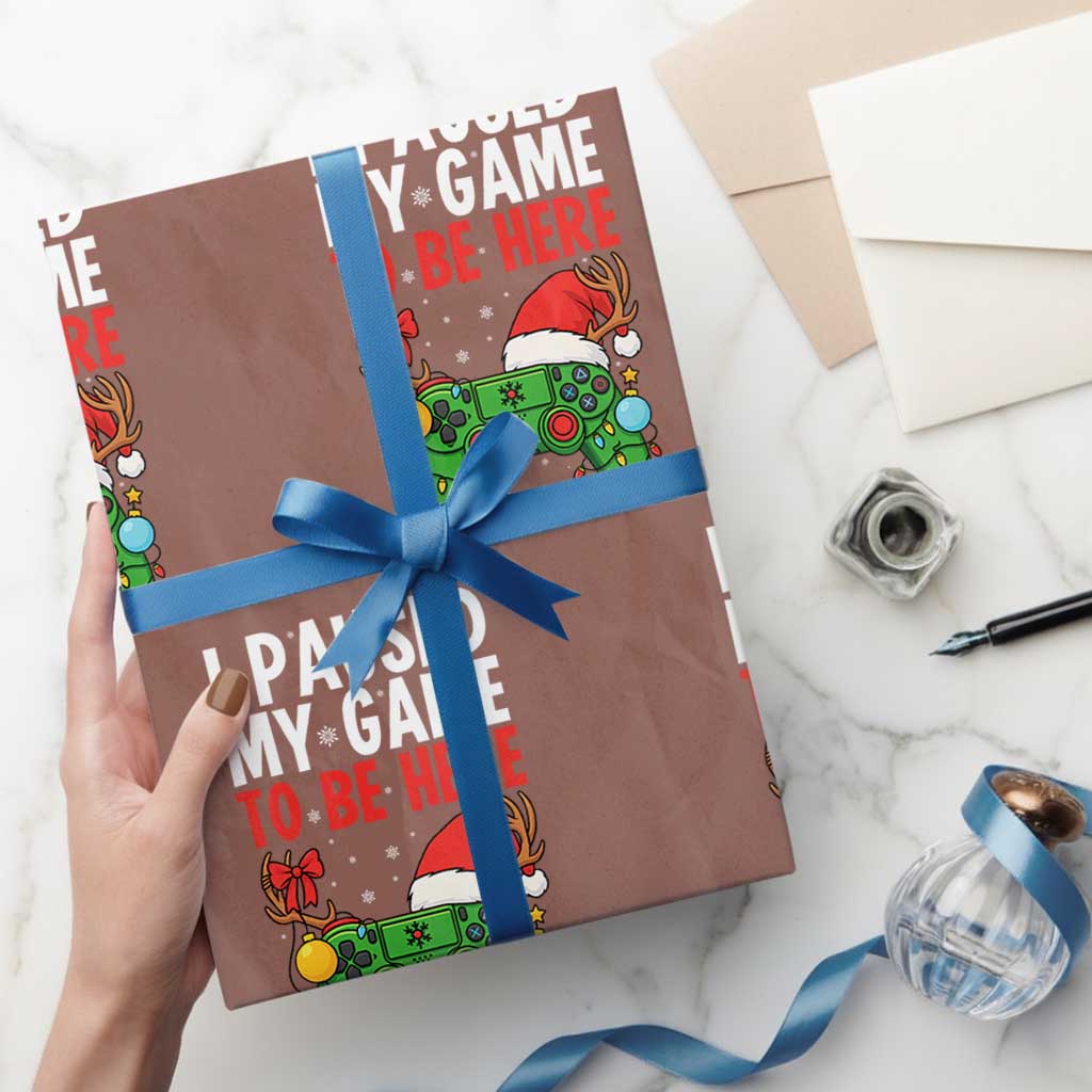 Funny Gaming Christmas Wrapping Paper Roll I Paused My Game To Be Here TS14 Mocha Print Your Wear