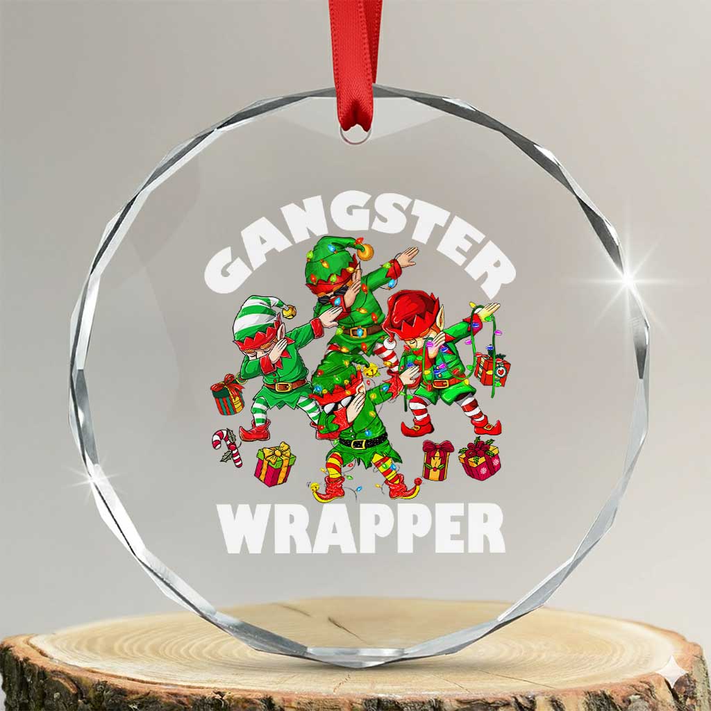 Funny Gangster Wrapper Crystal Glass Ornament Gangsta Elf Crew Presents TS11 Transparent Glass 3'' Circle Print Your Wear