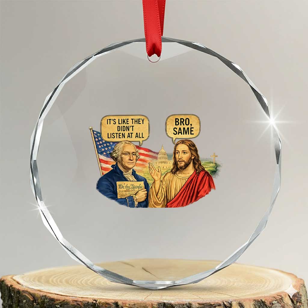 Funny George Washington and Jesus Conversation Crystal Glass Ornament Patriotic Commentary Historical Icons TS02 Transparent Glass 3'' Circle Print Your Wear