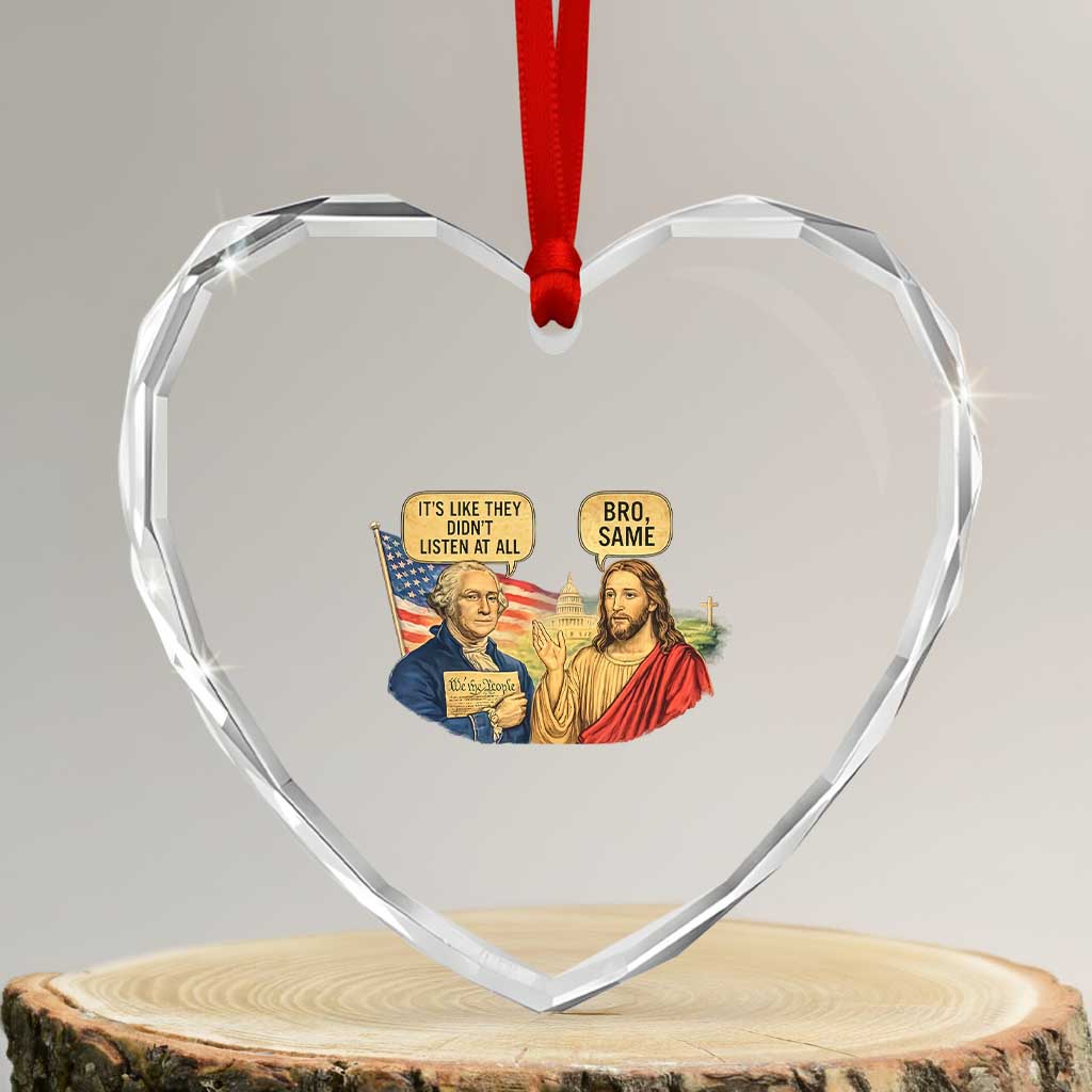 Funny George Washington and Jesus Conversation Heart Crystal Glass Ornament Patriotic Commentary Historical Icons TS02 Transparent Glass 3'' Heart Print Your Wear
