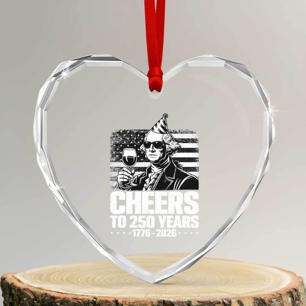 Funny George Washington Cheers To 250 Years Heart Crystal Glass Ornament TS12 Transparent Glass 3'' Heart Print Your Wear