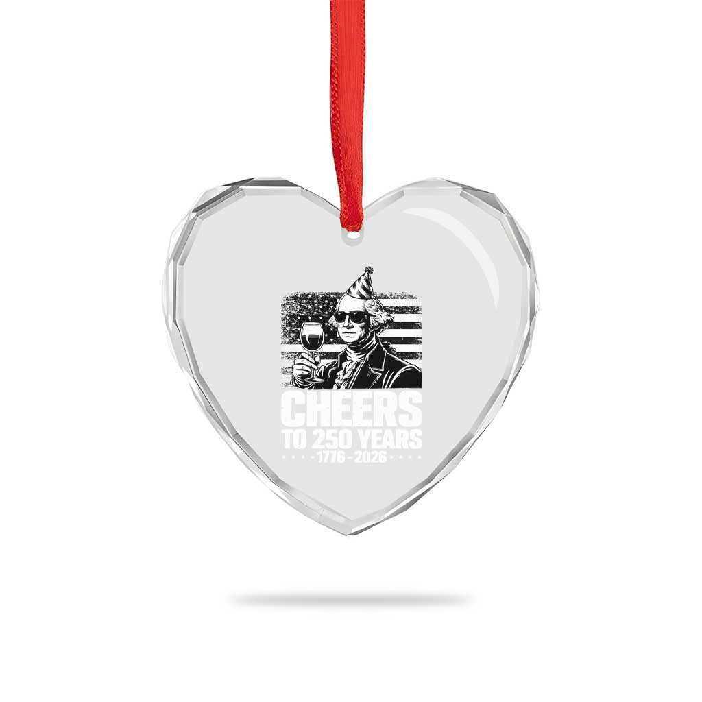 Funny George Washington Cheers To 250 Years Heart Crystal Glass Ornament TS12 Print Your Wear