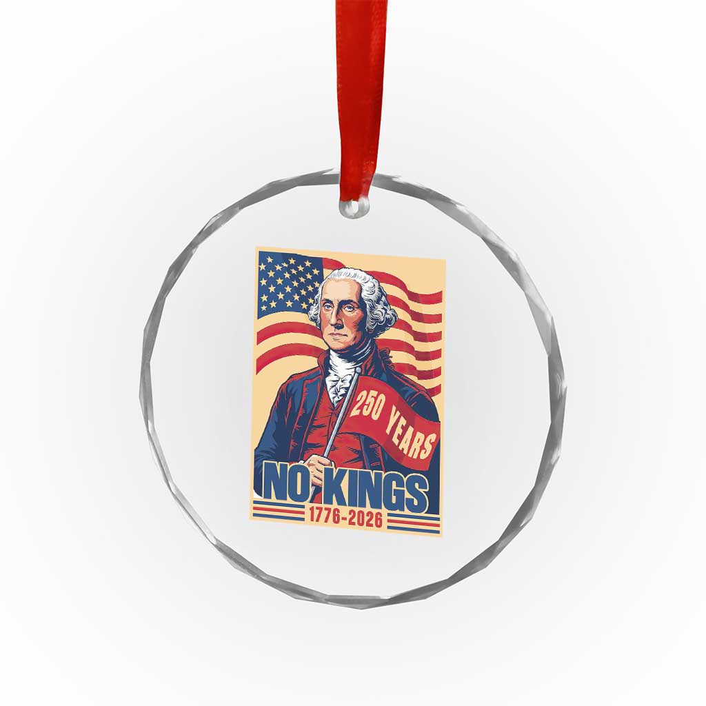 Funny George Washington Freedom Protest Crystal Glass Ornament No Kings TS12 Print Your Wear
